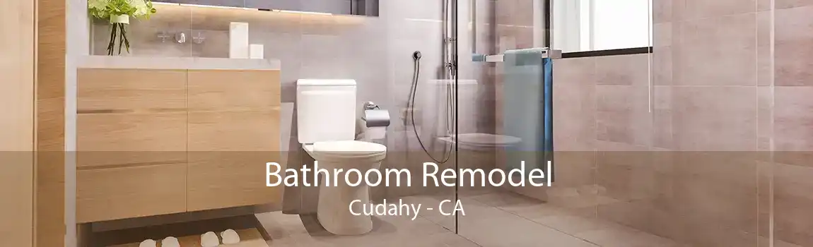 Bathroom Remodel Cudahy - CA