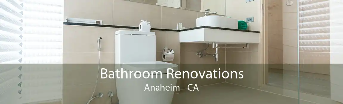 Bathroom Renovations Anaheim - CA