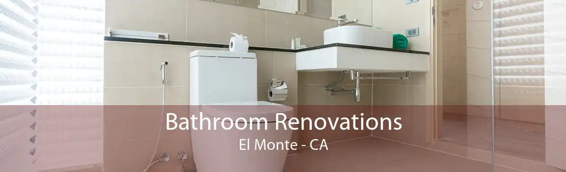 Bathroom Renovations El Monte - CA