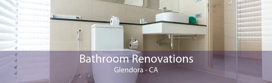 Bathroom Renovations Glendora - CA
