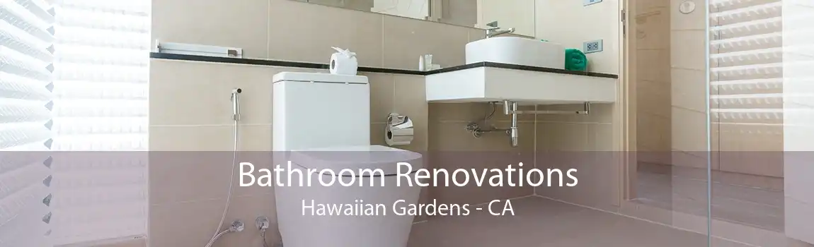 Bathroom Renovations Hawaiian Gardens - CA