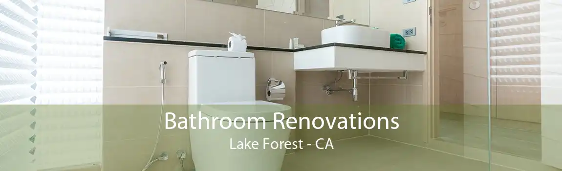 Bathroom Renovations Lake Forest - CA