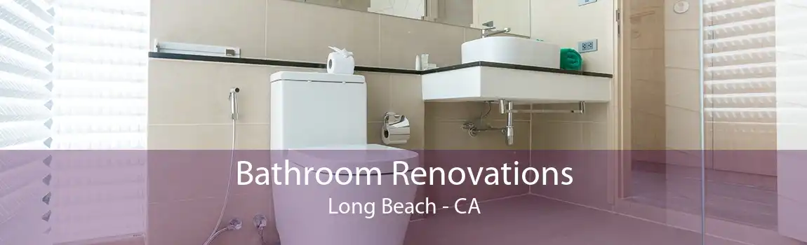 Bathroom Renovations Long Beach - CA