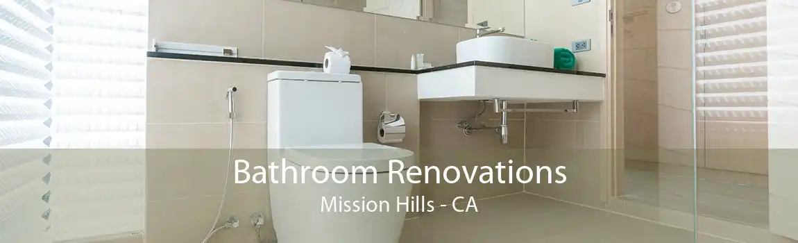 Bathroom Renovations Mission Hills - CA