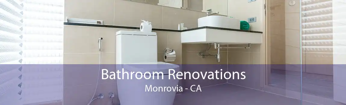 Bathroom Renovations Monrovia - CA