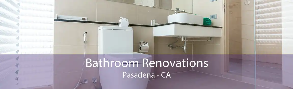 Bathroom Renovations Pasadena - CA