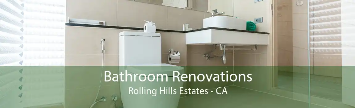 Bathroom Renovations Rolling Hills Estates - CA
