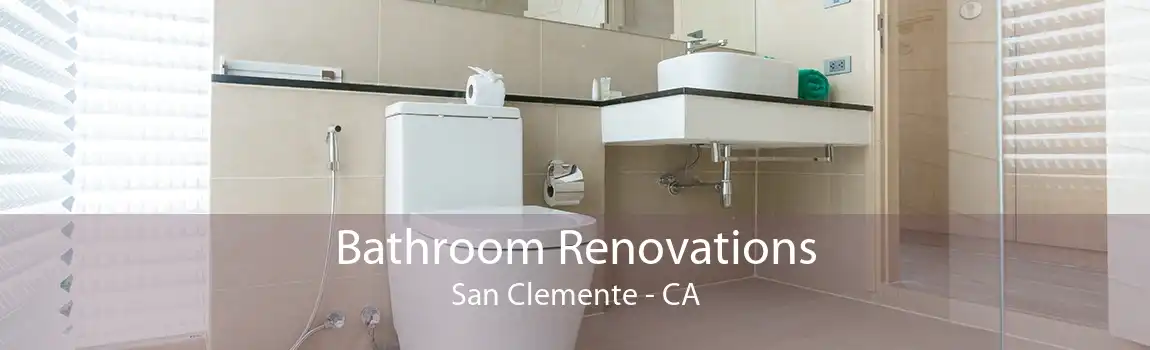 Bathroom Renovations San Clemente - CA