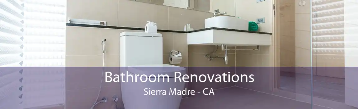 Bathroom Renovations Sierra Madre - CA