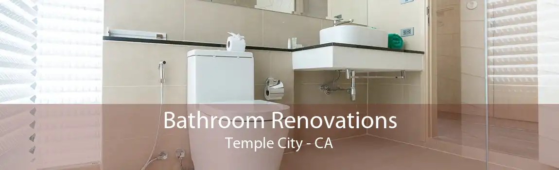 Bathroom Renovations Temple City - CA