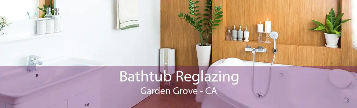 Bathtub Reglazing Garden Grove - CA