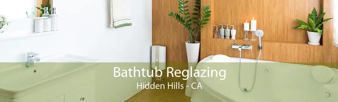 Bathtub Reglazing Hidden Hills - CA