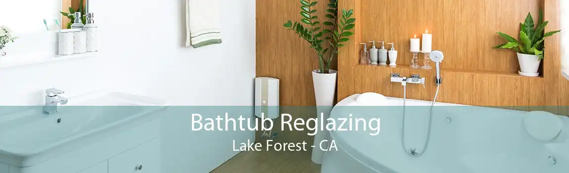 Bathtub Reglazing Lake Forest - CA