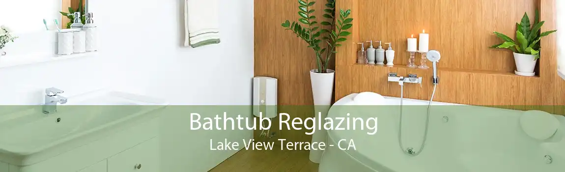 Bathtub Reglazing Lake View Terrace - CA