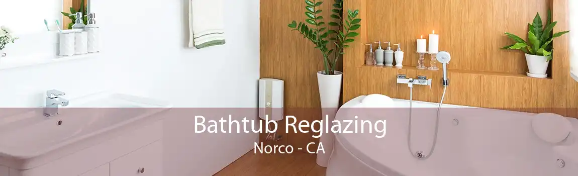 Bathtub Reglazing Norco - CA