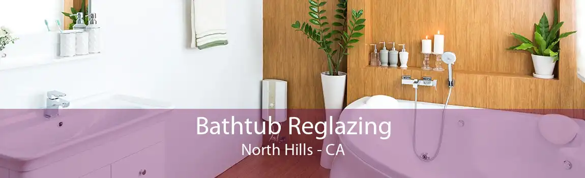 Bathtub Reglazing North Hills - CA