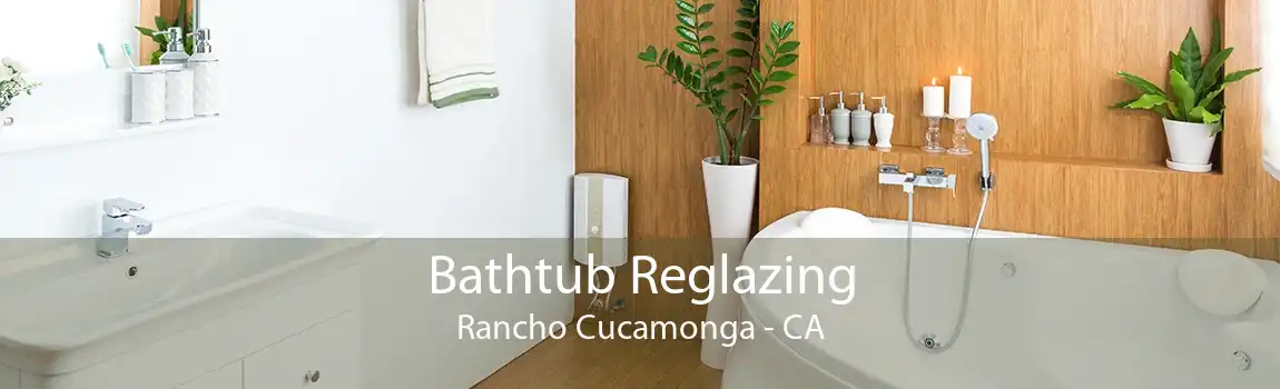 Bathtub Reglazing Rancho Cucamonga - CA