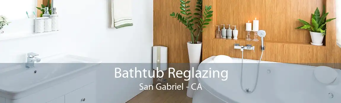Bathtub Reglazing San Gabriel - CA
