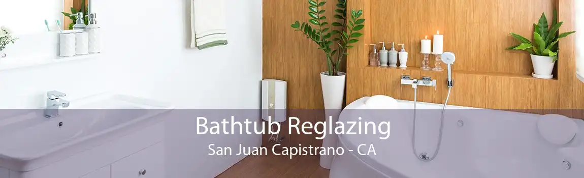 Bathtub Reglazing San Juan Capistrano - CA