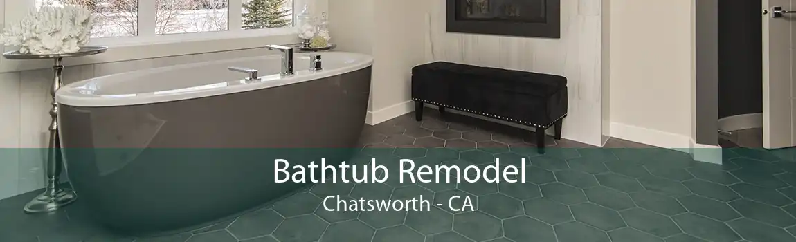 Bathtub Remodel Chatsworth - CA