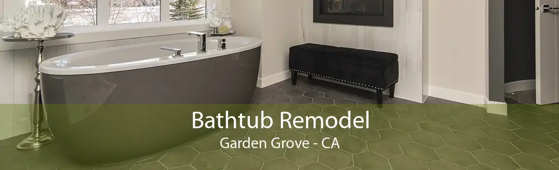 Bathtub Remodel Garden Grove - CA