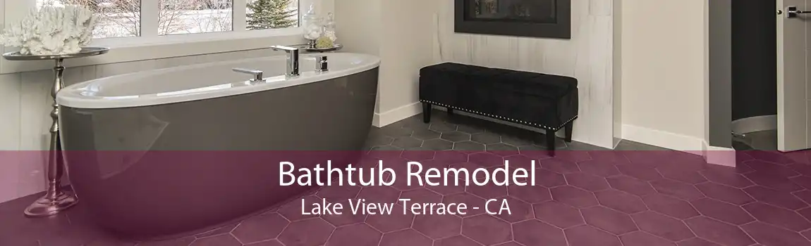 Bathtub Remodel Lake View Terrace - CA