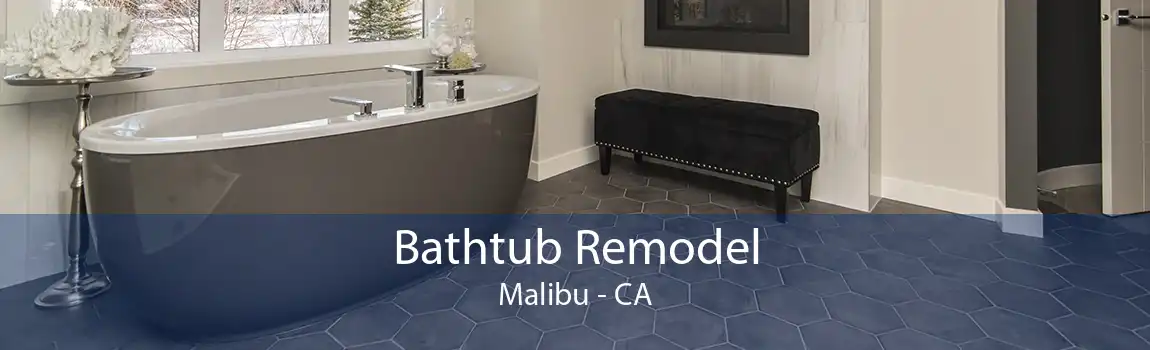Bathtub Remodel Malibu - CA