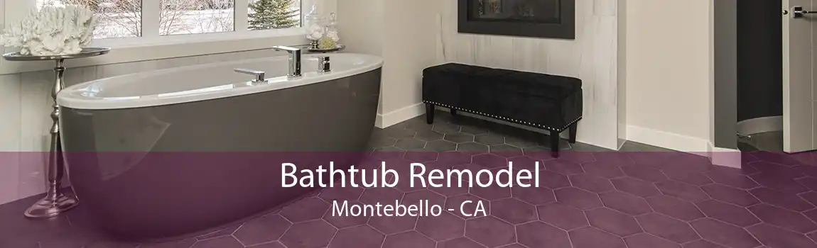 Bathtub Remodel Montebello - CA