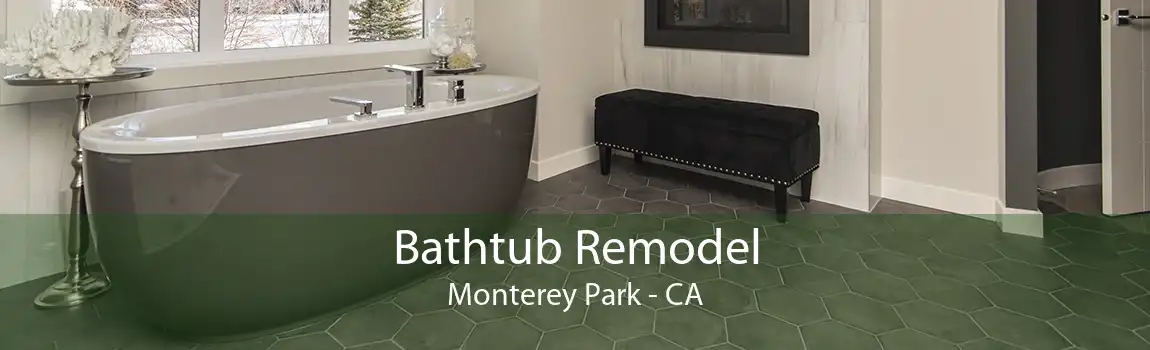 Bathtub Remodel Monterey Park - CA