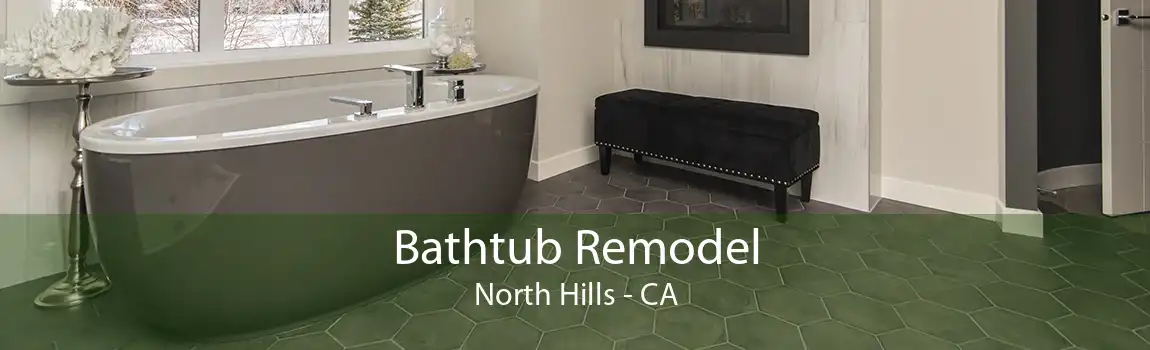 Bathtub Remodel North Hills - CA
