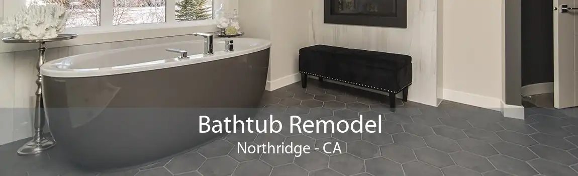Bathtub Remodel Northridge - CA