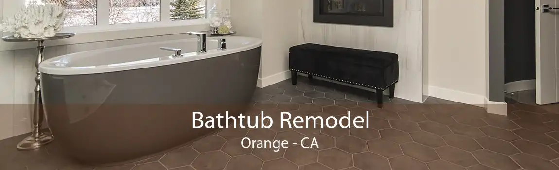 Bathtub Remodel Orange - CA
