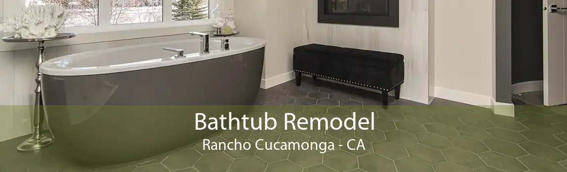 Bathtub Remodel Rancho Cucamonga - CA