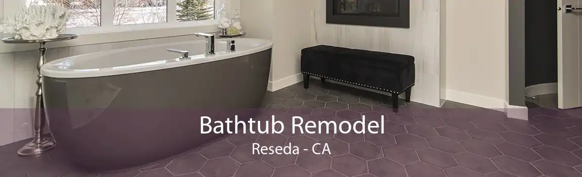 Bathtub Remodel Reseda - CA