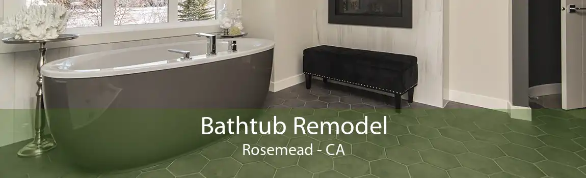 Bathtub Remodel Rosemead - CA