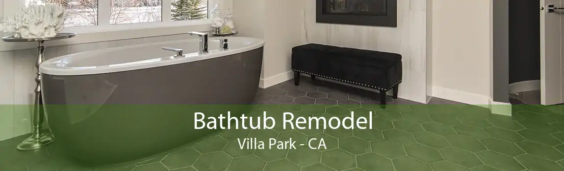 Bathtub Remodel Villa Park - CA