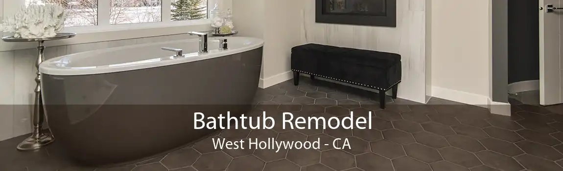 Bathtub Remodel West Hollywood - CA