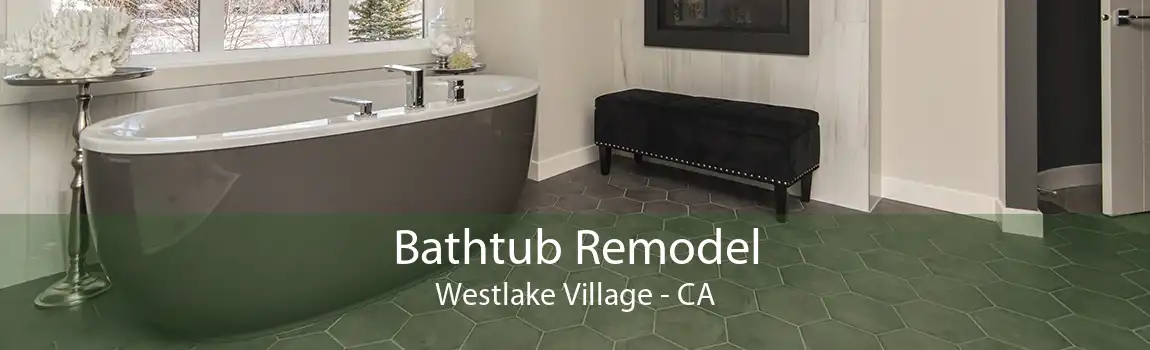 Bathtub Remodel Westlake Village - CA