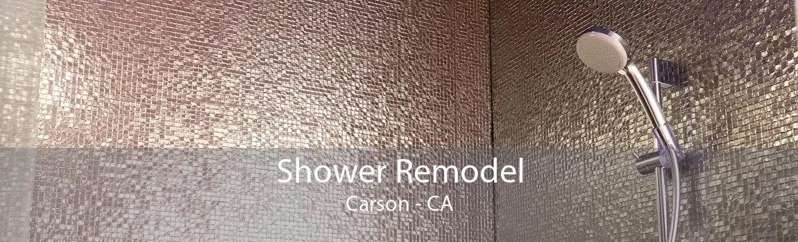 Shower Remodel Carson - CA