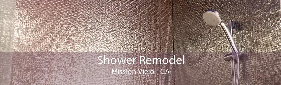 Shower Remodel Mission Viejo - CA