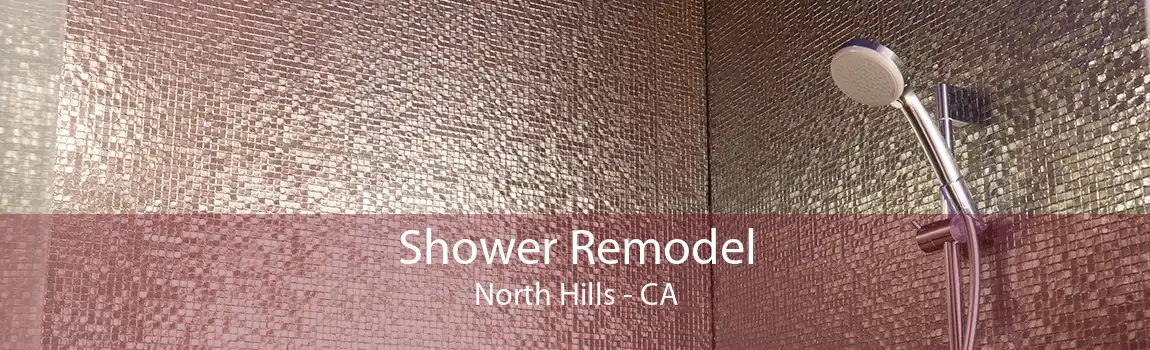 Shower Remodel North Hills - CA