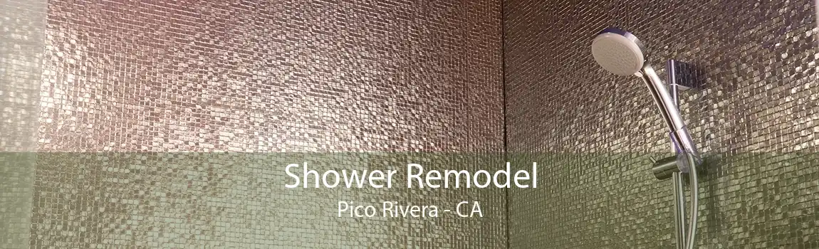 Shower Remodel Pico Rivera - CA