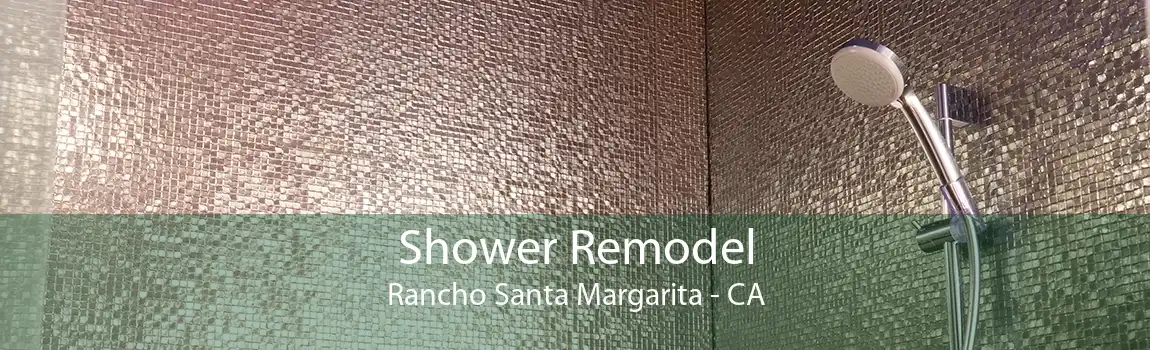 Shower Remodel Rancho Santa Margarita - CA