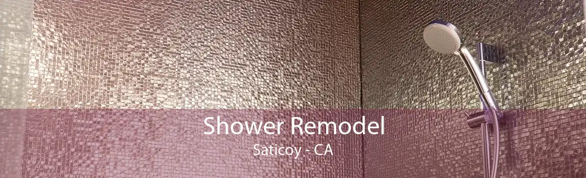 Shower Remodel Saticoy - CA