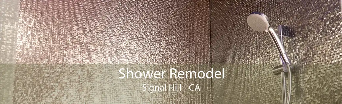 Shower Remodel Signal Hill - CA