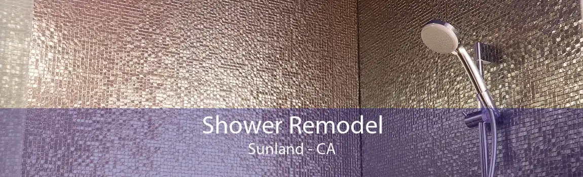 Shower Remodel Sunland - CA