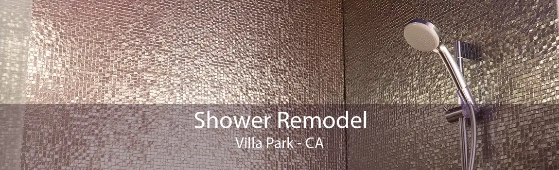 Shower Remodel Villa Park - CA