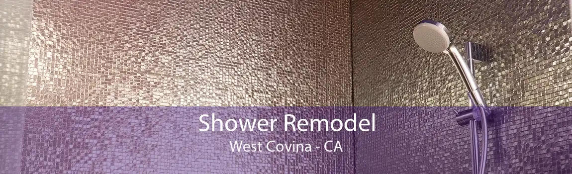 Shower Remodel West Covina - CA