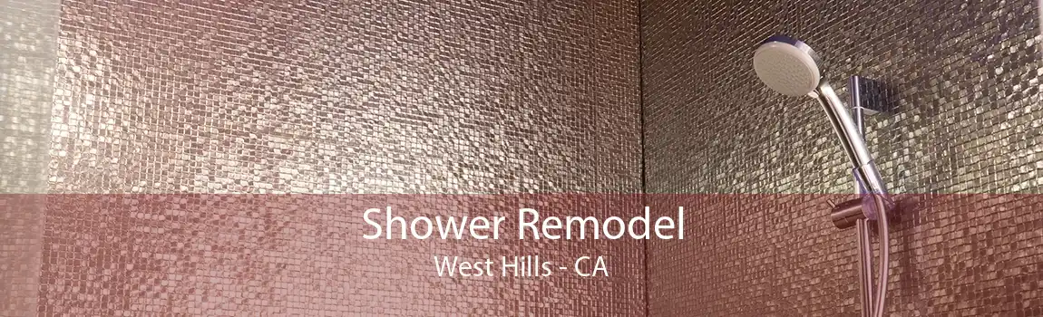 Shower Remodel West Hills - CA