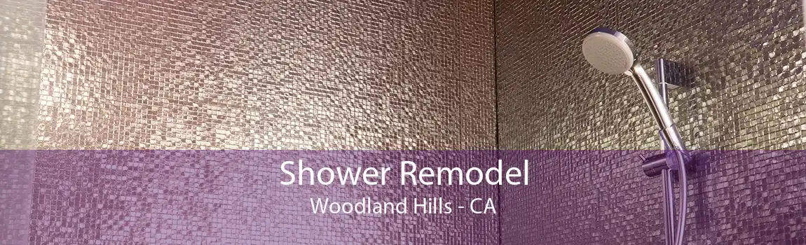 Shower Remodel Woodland Hills - CA